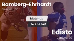 Matchup: Bamberg-Ehrhardt vs. Edisto  2019