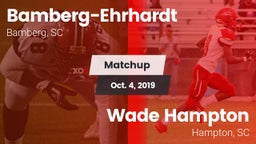Matchup: Bamberg-Ehrhardt vs. Wade Hampton  2019