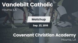 Matchup: Vandebilt Catholic vs. Covenant Christian Academy  2016