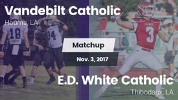 Matchup: Vandebilt Catholic vs. E.D. White Catholic  2017
