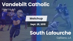 Matchup: Vandebilt Catholic vs. South Lafourche  2018