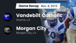 Recap: Vandebilt Catholic  vs. Morgan City  2019