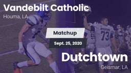 Matchup: Vandebilt Catholic vs. Dutchtown  2020