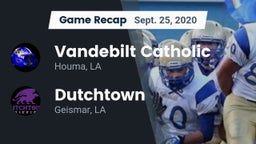 Recap: Vandebilt Catholic  vs. Dutchtown  2020