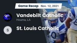 Recap: Vandebilt Catholic  vs. St. Louis Catholic 2021