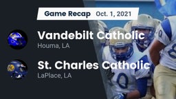 Recap: Vandebilt Catholic  vs. St. Charles Catholic  2021