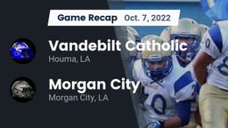 Recap: Vandebilt Catholic  vs. Morgan City  2022