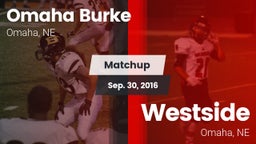 Matchup: Omaha Burke vs. Westside  2016