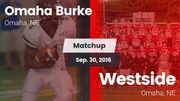Matchup: Omaha Burke vs. Westside  2016