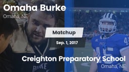 Matchup: Omaha Burke vs. Creighton Preparatory School 2017