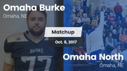 Matchup: Omaha Burke vs. Omaha North  2017