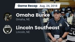 Recap: Omaha Burke  vs. Lincoln Southeast  2018