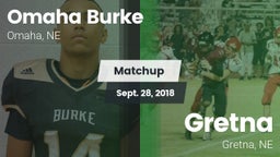 Matchup: Omaha Burke vs. Gretna  2018