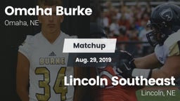 Matchup: Omaha Burke vs. Lincoln Southeast  2019