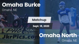 Matchup: Omaha Burke vs. Omaha North  2020