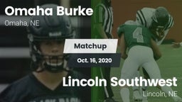 Matchup: Omaha Burke vs. Lincoln Southwest  2020