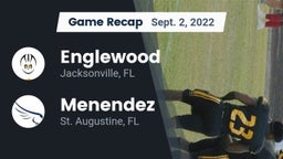 Recap: Englewood  vs. Menendez  2022