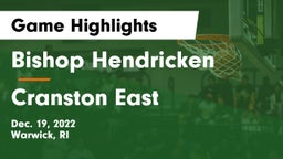 Bishop Hendricken  vs Cranston East  Game Highlights - Dec. 19, 2022