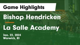 Bishop Hendricken  vs La Salle Academy Game Highlights - Jan. 22, 2024