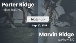 Matchup: Porter Ridge vs. Marvin Ridge  2016