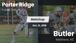 Matchup: Porter Ridge vs. Butler  2016