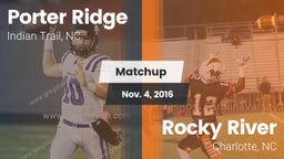 Matchup: Porter Ridge vs. Rocky River  2016