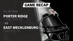 Recap: Porter Ridge  vs. East Mecklenburg  2016