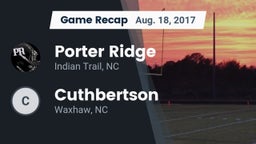 Recap: Porter Ridge  vs. Cuthbertson  2017