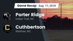 Recap: Porter Ridge  vs. Cuthbertson  2018
