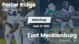 Matchup: Porter Ridge vs. East Mecklenburg  2018