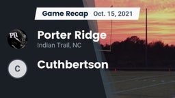 Recap: Porter Ridge  vs. Cuthbertson  2021