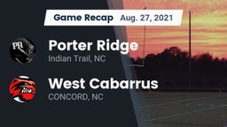 Recap: Porter Ridge  vs. West Cabarrus  2021