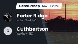 Recap: Porter Ridge  vs. Cuthbertson  2023