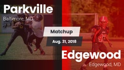 Matchup: Parkville vs. Edgewood  2018