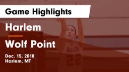 Harlem  vs Wolf Point  Game Highlights - Dec. 15, 2018