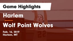 Harlem  vs Wolf Point Wolves Game Highlights - Feb. 16, 2019