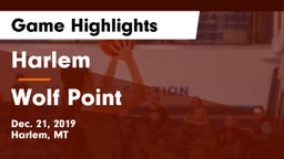 Harlem  vs Wolf Point  Game Highlights - Dec. 21, 2019