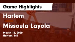 Harlem  vs Missoula Layola Game Highlights - March 12, 2020