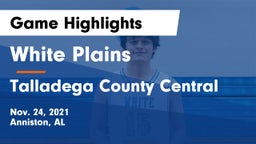 White Plains  vs Talladega County Central  Game Highlights - Nov. 24, 2021