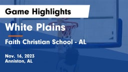 White Plains  vs Faith Christian School - AL Game Highlights - Nov. 16, 2023