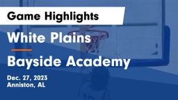 White Plains  vs Bayside Academy  Game Highlights - Dec. 27, 2023