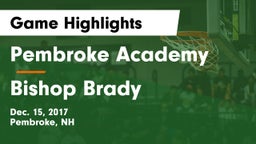Pembroke Academy vs Bishop Brady  Game Highlights - Dec. 15, 2017