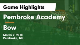 Pembroke Academy vs Bow  Game Highlights - March 2, 2018