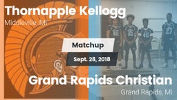 Matchup: Thornapple Kellogg vs. Grand Rapids Christian  2018