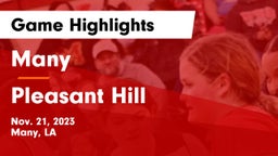 Many  vs Pleasant Hill  Game Highlights - Nov. 21, 2023
