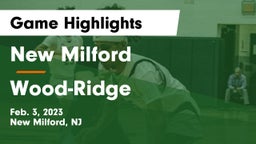 New Milford  vs Wood-Ridge  Game Highlights - Feb. 3, 2023