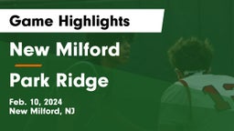 New Milford  vs Park Ridge  Game Highlights - Feb. 10, 2024