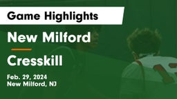 New Milford  vs Cresskill  Game Highlights - Feb. 29, 2024