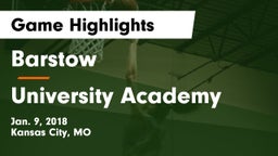 Barstow  vs University Academy Game Highlights - Jan. 9, 2018