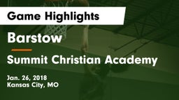 Barstow  vs Summit Christian Academy Game Highlights - Jan. 26, 2018